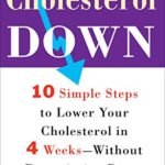 cholesterol-down-ten-simple-steps-to-lower-your-cholesterol-in-four-weeks-without-prescription-drugs